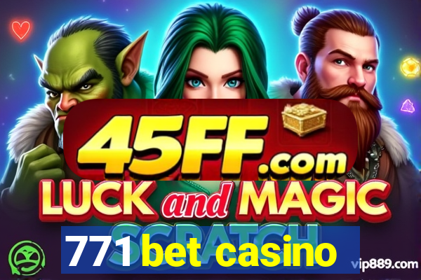 771 bet casino
